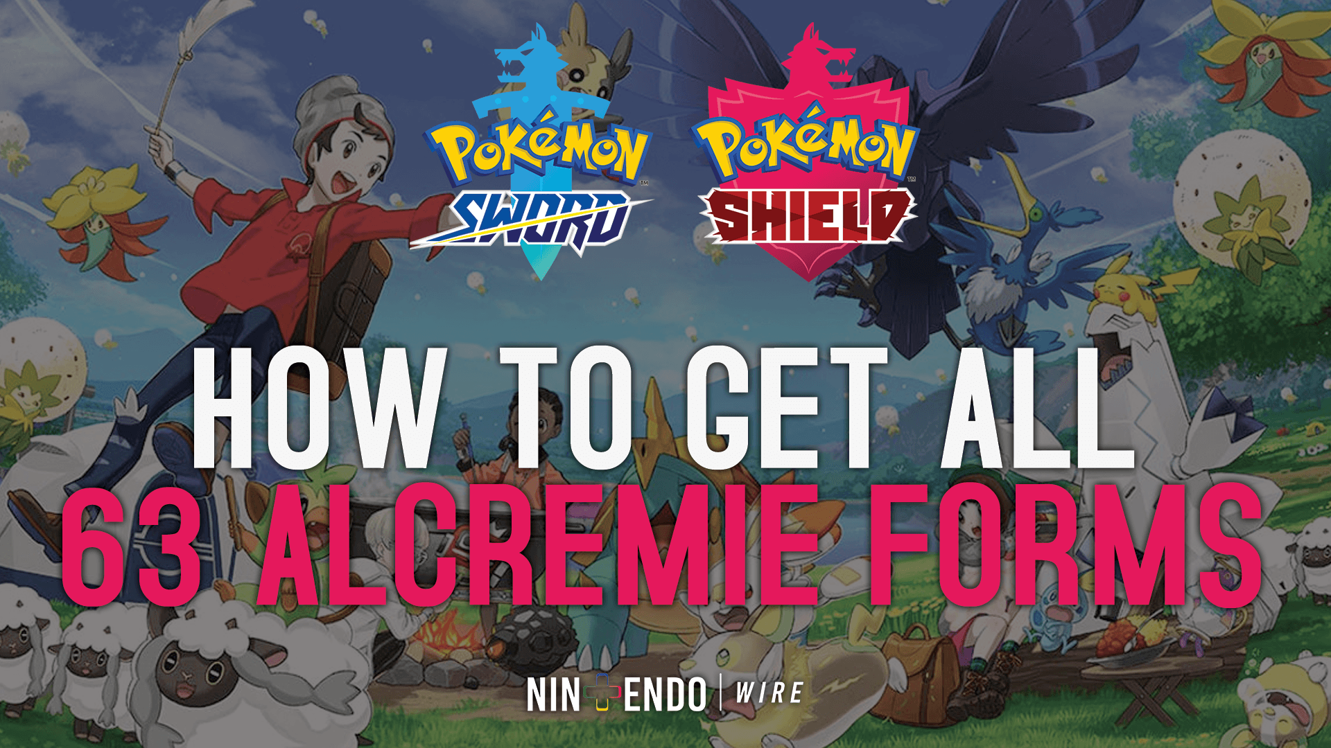 Pokémon Swordshield How To Get All 63 Alcremie Forms