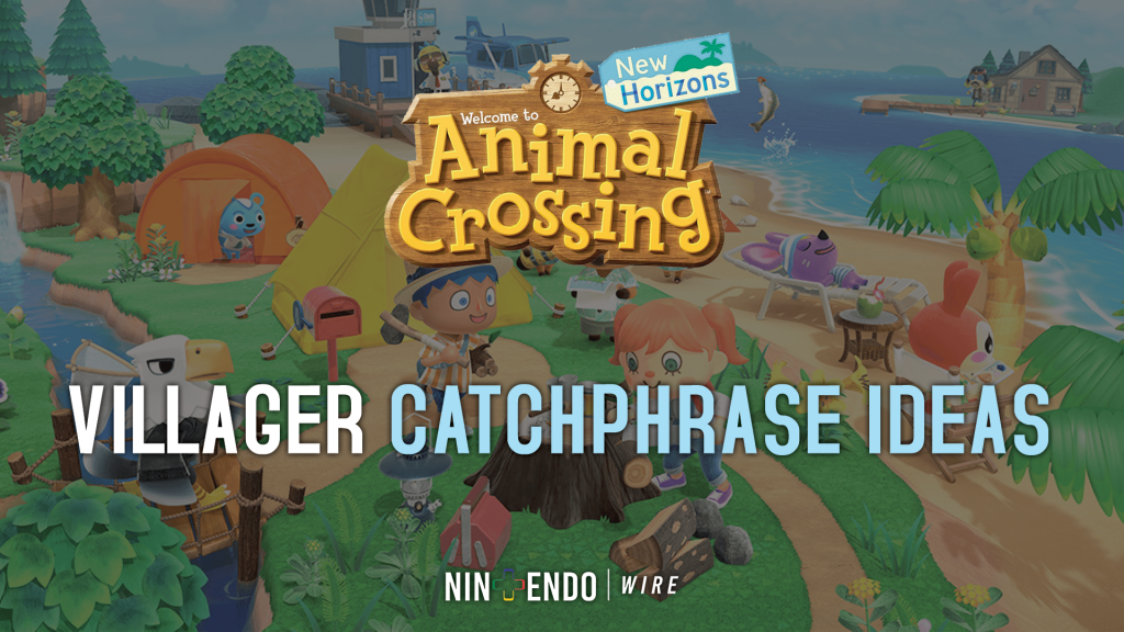 Animal Crossing New Horizons Villager Catchphrase Idea List
