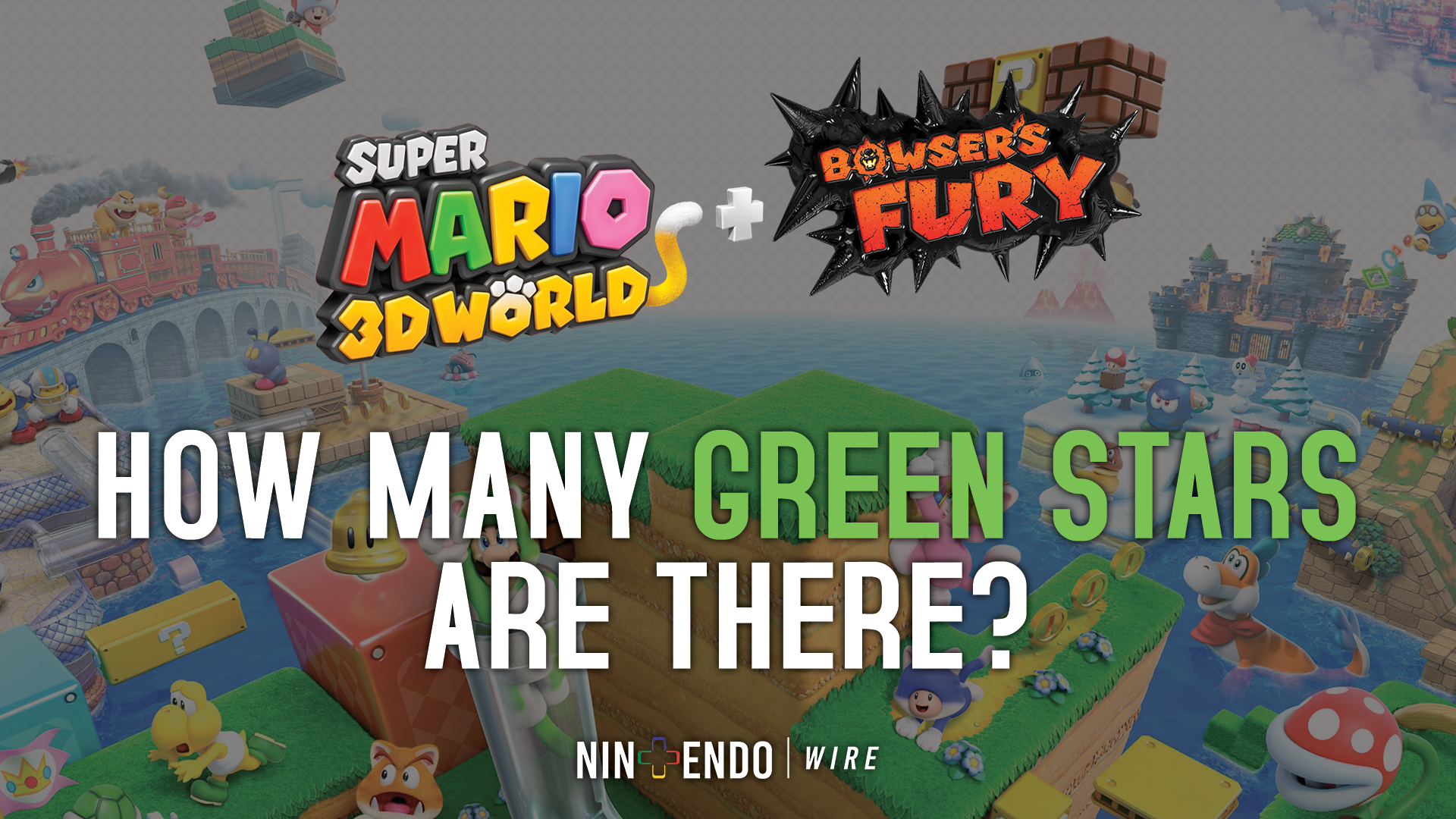 Super Mario 3D World guide: World 8 – all levels beaten, all green stars