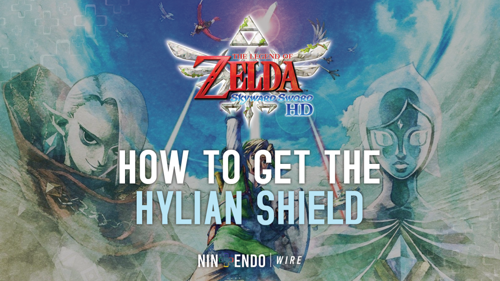 How To Get The Hylian Shield In The Legend Of Zelda Skyward Sword Hd