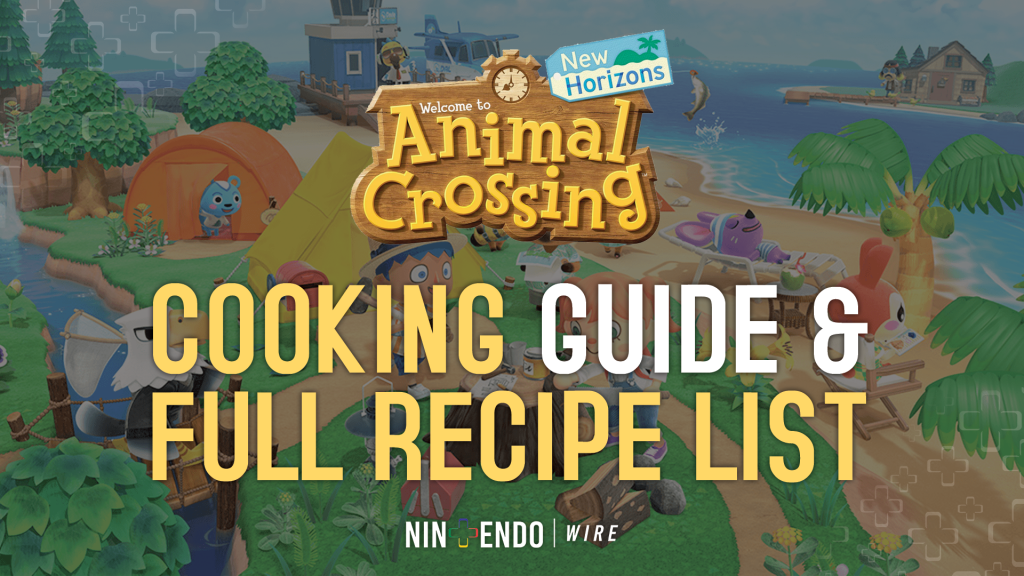 Animal Crossing New Horizons Cooking Guide and Full Recipe List