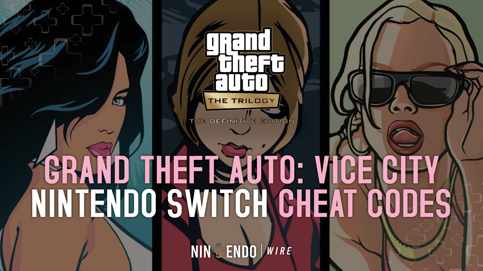 GTA: The Trilogy Cheats for Nintendo Switch (GTA 3, San Andreas, Vice City)  