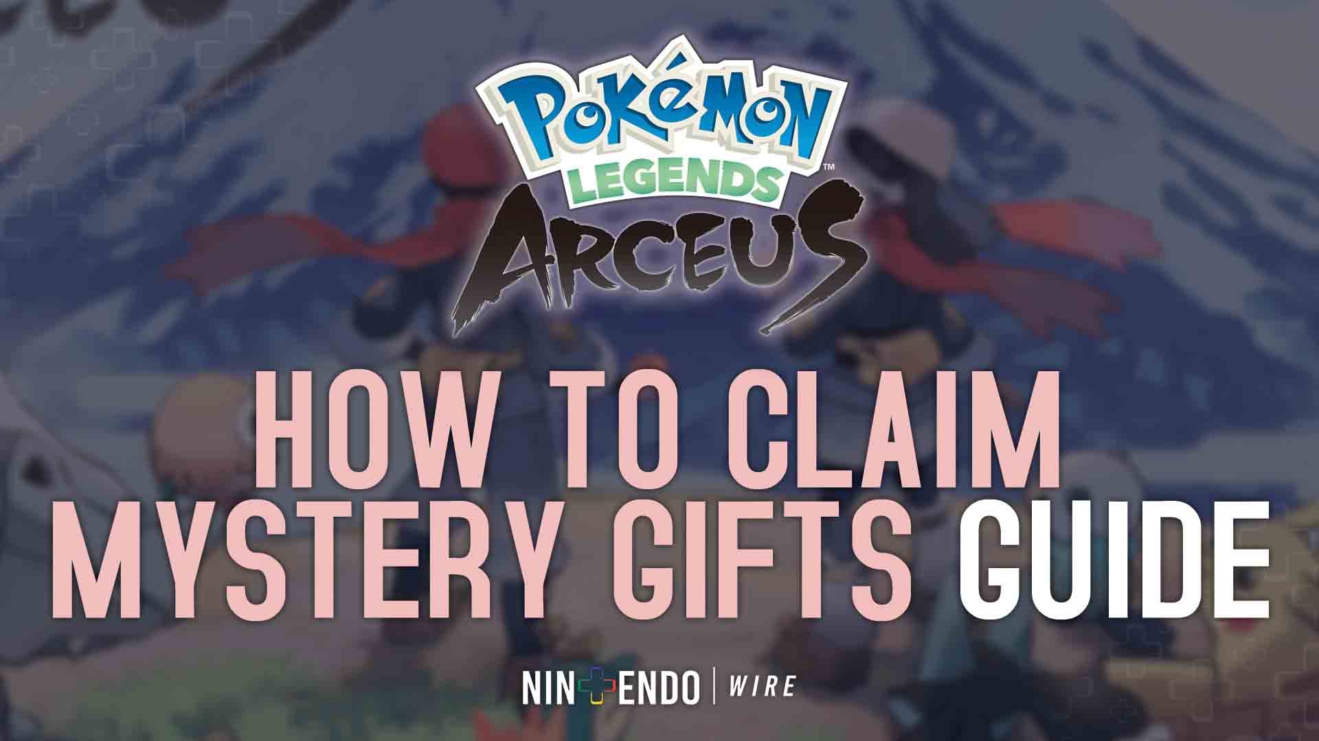 How to Claim Mystery Gifts in Pokémon Legends Arceus