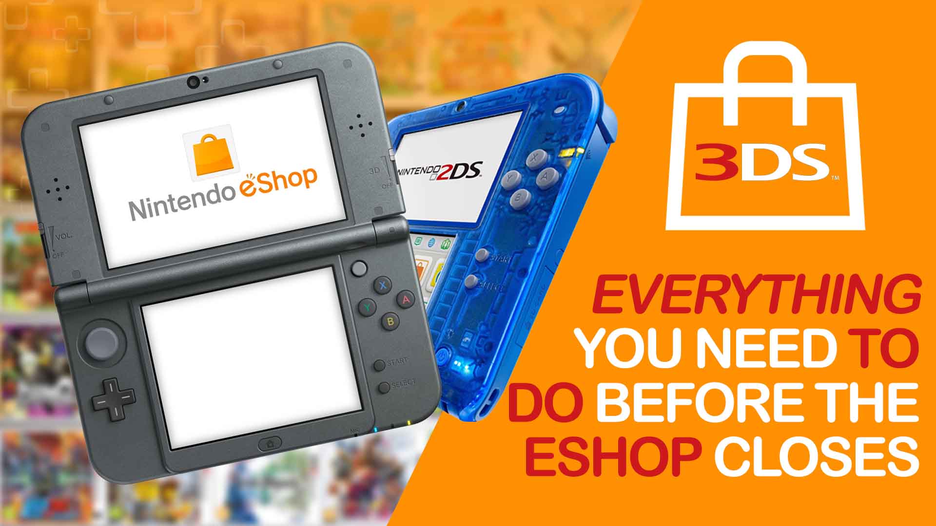 Everything You Need To Do Before The Nintendo 3DS eShop Closes