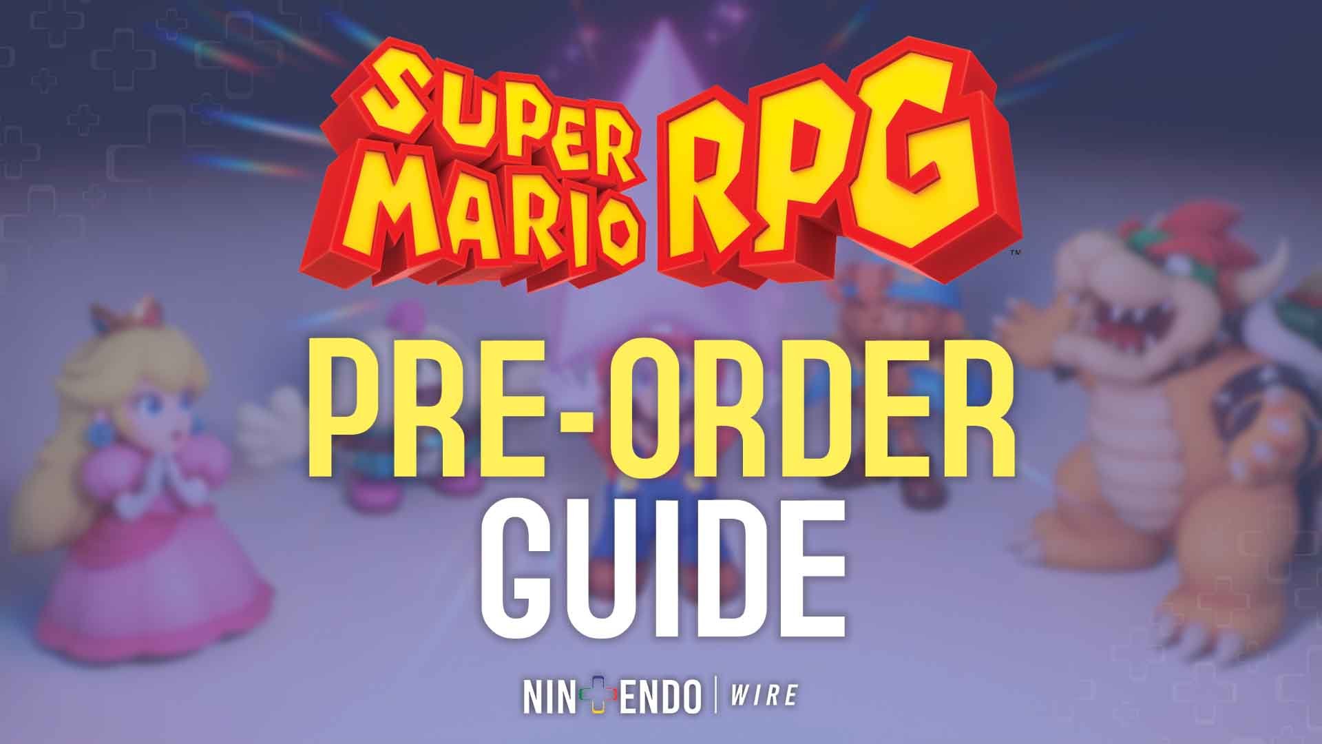 Super Mario RPG Remake release date, Pre-order and latest news