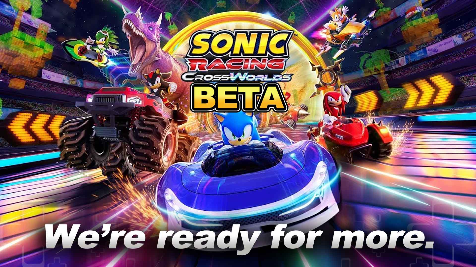 Sonic Racing CrossWorlds’ beta was a blast and I’m ready for more Nintendo Wire