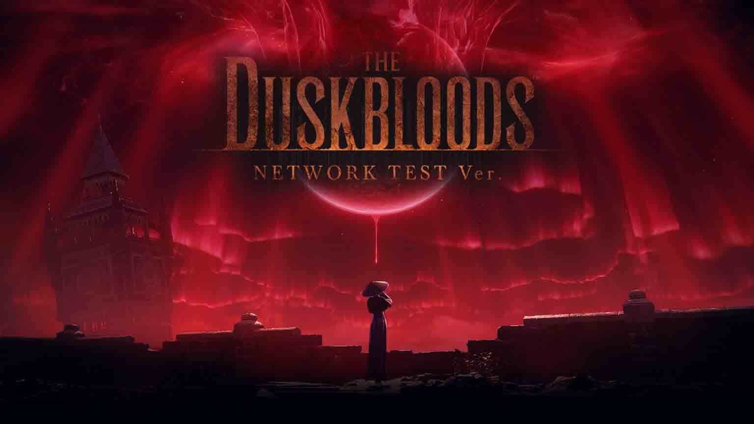 The Duskbloods’ network test is now available for selected participants to download